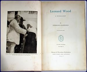 Leonard Wood. A Biography: Hagedorn, Hermann