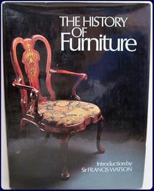 THE HISTORY OF FURNITURE . Intro. by Sir Francis Watson.;