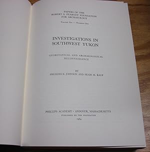 INVESTIGATIONS IN SOUTHWEST YUKON. NUMBERS 1 AND 2.