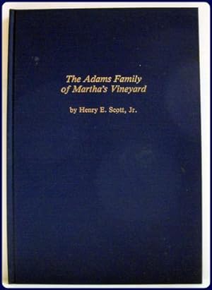 THE ADAMS FAMILY OF MARTHA'S VINEYARD