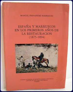 Imagen del vendedor de ESPANA Y MARRUECOS EN LOS PRIMEROS ANOS DE LA RESTAURACION, 1875-1894. a la venta por Parnassus Book Service, Inc