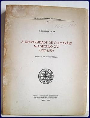 Seller image for A UNIVERSIDADE DE GUIMARAES NO SECULO XVI (1537-1550). for sale by Parnassus Book Service, Inc