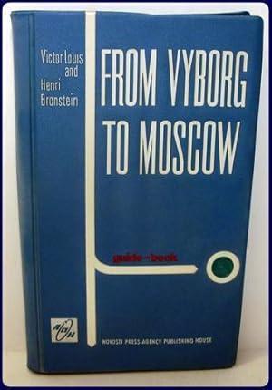 Seller image for FROM VYBORG TO MOSCOW. for sale by Parnassus Book Service, Inc