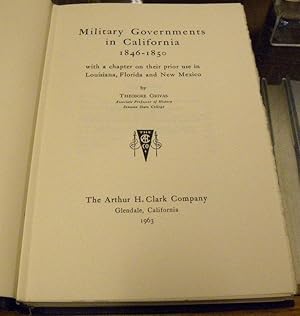 Imagen del vendedor de MILITARY GOVERNMENTS IN CALIFORNIA 1846-1850. a la venta por Parnassus Book Service, Inc