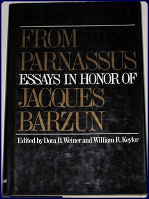 Seller image for FROM PARNASSUS : ESSAYS IN HONOR OF JACQUES BARZUN ; for sale by Parnassus Book Service, Inc