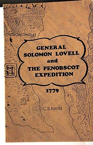 Bild des Verkufers fr GENERAL SOLOMON LOVELL AND THE PENOBSCOT EXPEDITION 1779. zum Verkauf von Parnassus Book Service, Inc