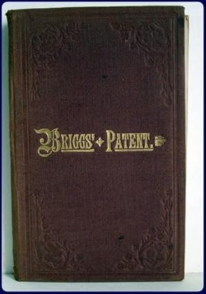 BRIGGS & CO.S PATENT TRANSFERRING PAPERS. Protected By Her Most Gracious Majesty's Royal Letters ...