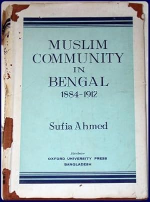MUSLIM COMMUNITY IN BENGAL, 1884-1912.