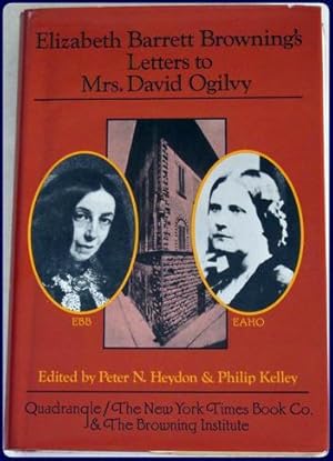 Imagen del vendedor de ELIZABETH BARRETT BROWNING'S LETTERS TO MRS. DAVID OGILVY. a la venta por Parnassus Book Service, Inc