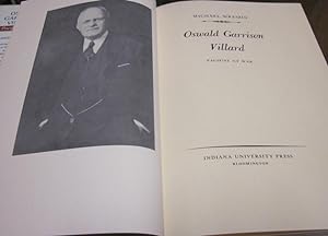 Imagen del vendedor de OSWALD GARRISON VILLARD. PACIFIST AT WAR. a la venta por Parnassus Book Service, Inc