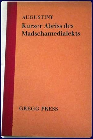 KURZER ABRISS DES MADSCHAMEDIALEKTS.