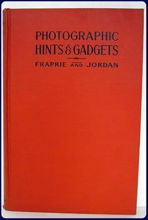 Seller image for PHOTOGRAPHIC HINTS & GADGETS. for sale by Parnassus Book Service, Inc