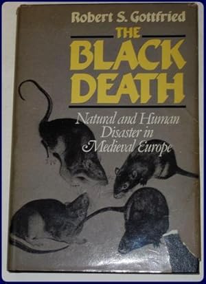 Seller image for THE BLACK DEATH. Natural and Human Disaster in Medieval Europe. for sale by Parnassus Book Service, Inc