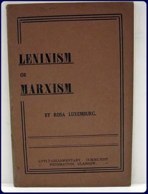 Imagen del vendedor de LENINISM OR MARXISM. a la venta por Parnassus Book Service, Inc