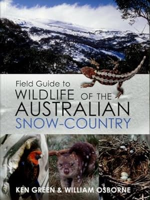 Field Guide to Wildlife of the Australian Snow-Country