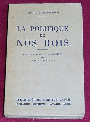 Seller image for Les rois de France - LA POLITIQUE DE NOS ROIS for sale by LE BOUQUINISTE