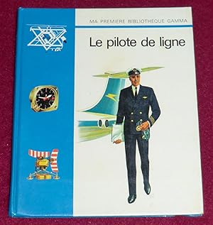 Image du vendeur pour LE PILOTE DE LIGNE mis en vente par LE BOUQUINISTE