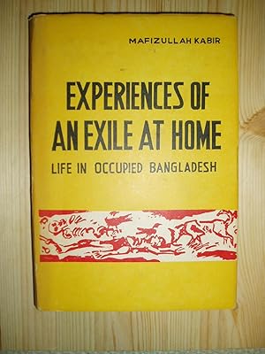 Seller image for Experiences of an Exile at Home : Life in Occupied Bangladesh for sale by Expatriate Bookshop of Denmark