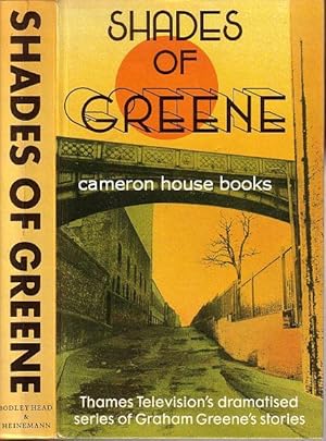 Seller image for Shades of Greene. The televised stories of Graham Greene. for sale by Cameron House Books