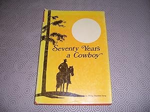 Seller image for SEVENTY YEARS A COWBOY for sale by HAWKMOOR BOOKS LTD
