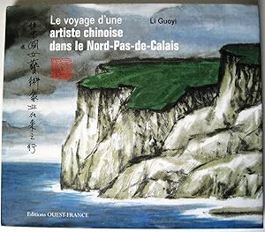 Immagine del venditore per LE VOYAGE D'UNE ARTISTE CHINOISE DANS LE NORD-PAS DE CALAIS venduto da Librairie Thot