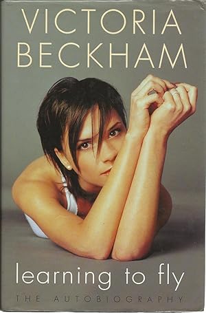 Bild des Verkufers fr Beckham, Victoria : Learning to Fly : The Autobiography zum Verkauf von Trinders' Fine Tools