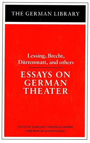 Essays on German Theater: Lessing, Brecht, Durrenmatt, and others (German Library)