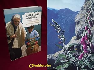 Arburi, arbe, arbigliule : Savoirs populaires sur les plantes de Corse
