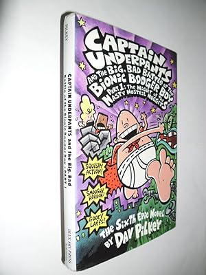 Captain Underpants And The Big,Bad Battle Of The Bionic Booger Boy.Part 1 The Night Of The Nasty ...