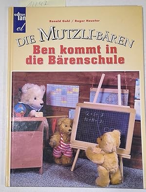 Die Mutzli-Bären - Ben Kommt in Die Bärenschule