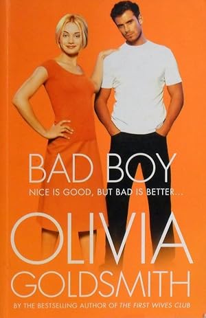 Seller image for Bad Boy: Nice Is Good, But Bad Is Better for sale by Marlowes Books and Music