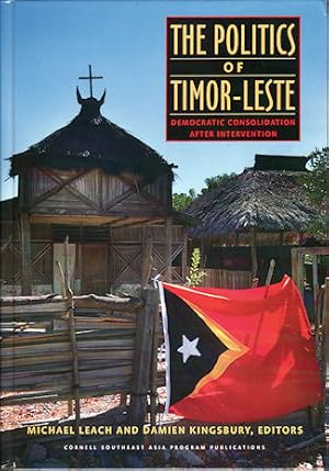 Bild des Verkufers fr The Politics of Timor-Leste. Democratic Consolidation After Intervention zum Verkauf von Asia Bookroom ANZAAB/ILAB