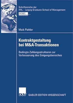 Immagine del venditore per Kontraktgestaltung bei M&A-Transaktionen : Dissertation, Handelshochschule Leipzig (HHL), 2007 venduto da AHA-BUCH GmbH