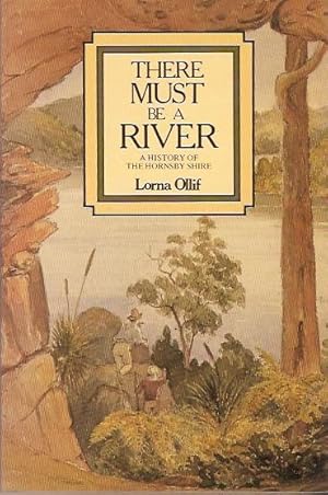 Immagine del venditore per There Must be a River : A History of the Hornsby Shire. venduto da City Basement Books