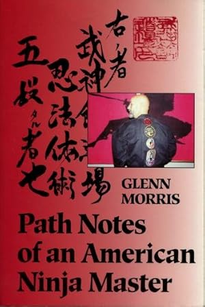 Path Notes of an American Ninja Master