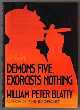 Image du vendeur pour Demons Five, Exorcists Nothing - 1st Edition/1st Printing mis en vente par Books Tell You Why  -  ABAA/ILAB