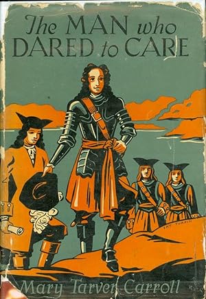 Seller image for The Man Who Dared to Care: The Story of James Edward Oglethorpe for sale by The Ridge Books