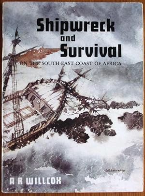 Shipwreck and Survival on the South-east Coast of Africa