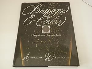 Seller image for Champagne & Caviar: A Connoisseur's Survival Guide for sale by Hiberhill