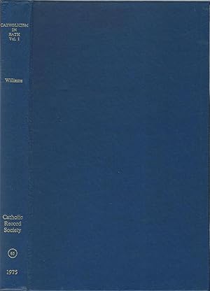 Seller image for Post-Reformation Catholicism in Bath - volume I (Catholic Record Society volume 65) for sale by Delph Books PBFA Member