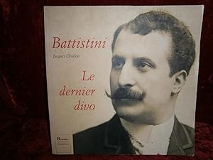Seller image for BATTISTINI LE DERNIER DIVO ( 1856 - 1928 ) for sale by LA FRANCE GALANTE
