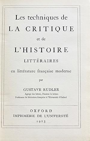 Seller image for Les techniques de la critique et de l'histoire littraires en littrature franaise moderne. for sale by Jack Baldwin Rare Books