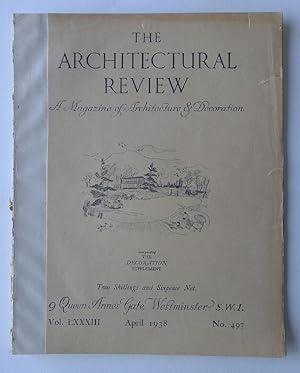 The Architectural Review. A Magazine of Architecture & Decoration. Vol. LXXXIII, April 1938. No.497.