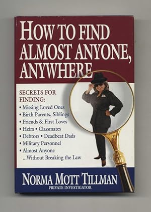 Seller image for How to Find Almost Anyone, Anywhere for sale by Books Tell You Why  -  ABAA/ILAB