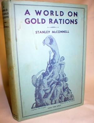 A World on Gold Rations
