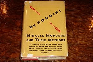 Seller image for Miracle Mongers and their Methods (in RARE original DJ) for sale by Medium Rare Books