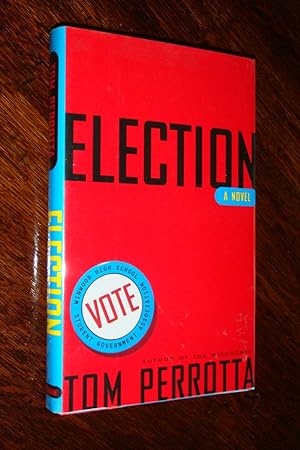 Seller image for ELECTION ( signed 1st printing ) for sale by Medium Rare Books