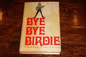Bye Bye Birdie (1st edition in rare DJ)