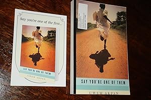 SAY YOU'RE ONE OF THEM (proof - publisher's copy)