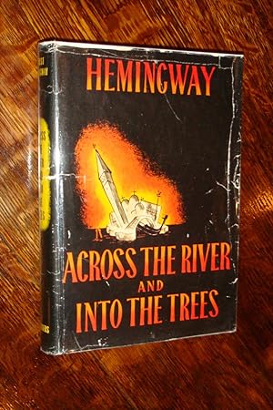 ACROSS THE RIVER AND INTO THE TREES (1st edition)